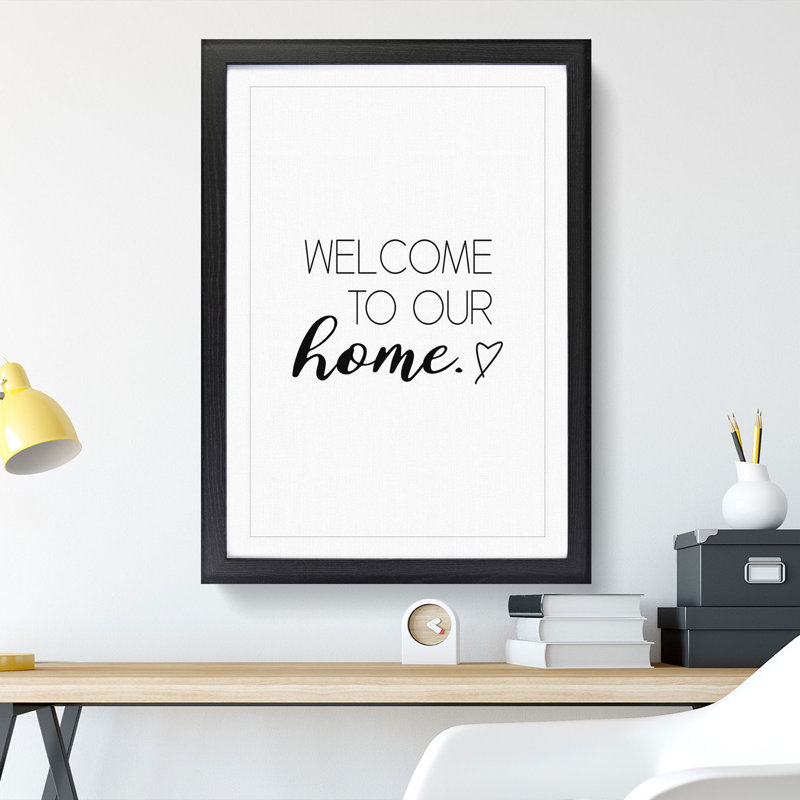 Welcome to Our Home - Picture Frame Typography, 48cm H x 36cm W x 2cm D, Black Framed