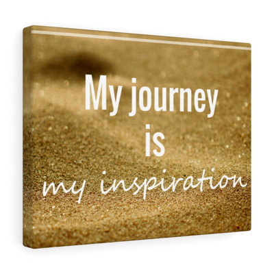 My Journey Is My Inspiration - Wrapped Canvas Print
