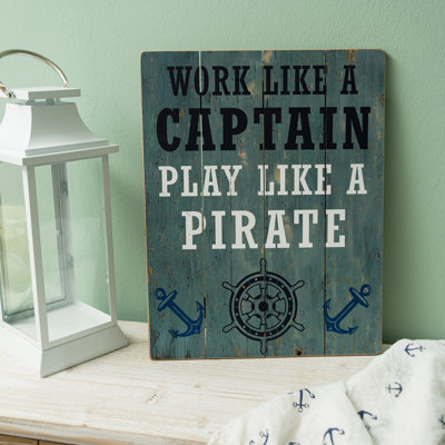 Play Like a Pirate Textual Art Print on Wood