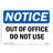 OSHA Notice - Out Of Service Do Not Use Sign | Heavy Duty Sign Or Label