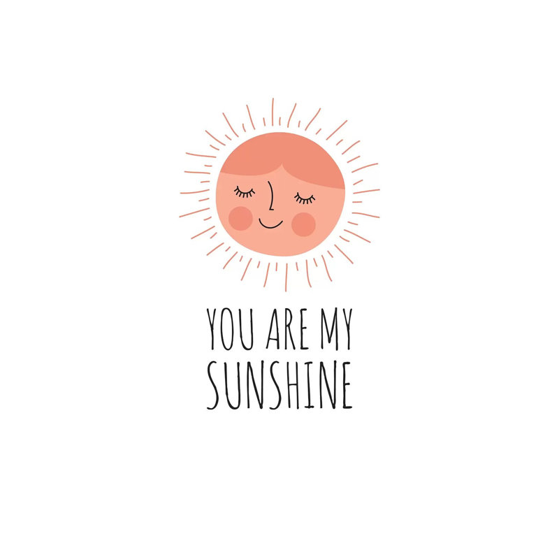 You Are My Sunshine by TomasDesign - Wrapped Canvas Gallery-Wrapped Canvas Giclée, 101.6cm H x 66.04cm W