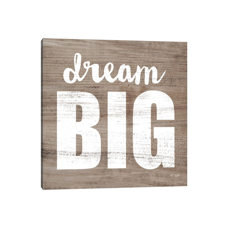 Dream Big by Jaxn Blvd. - Wrapped Canvas Print, 30.48cm H x 30.48cm W