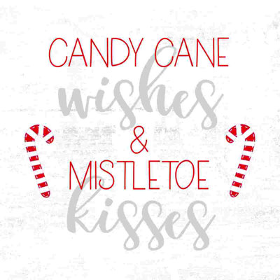 " Candy Cane Wishes And Kisses "