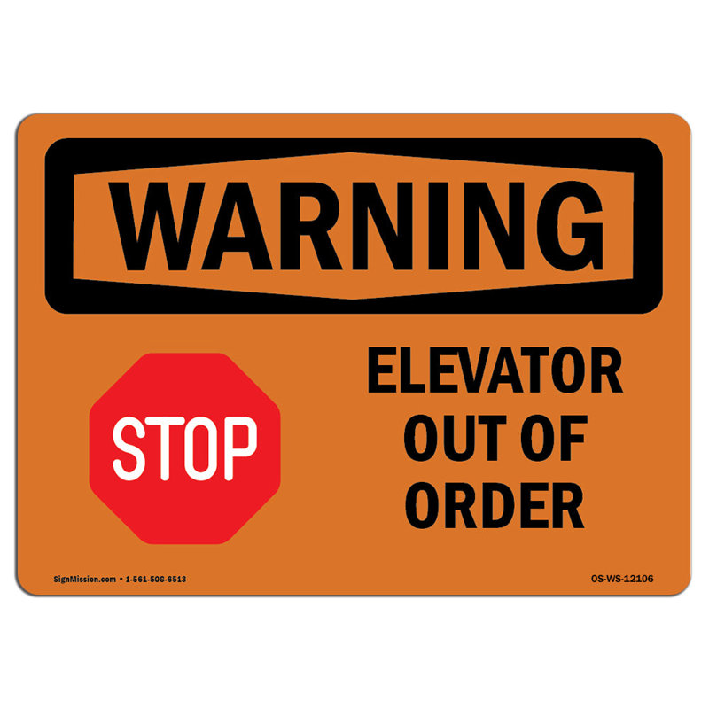 Elevator Out Of Order Sign, 12" H x 18" W x 0.1" D