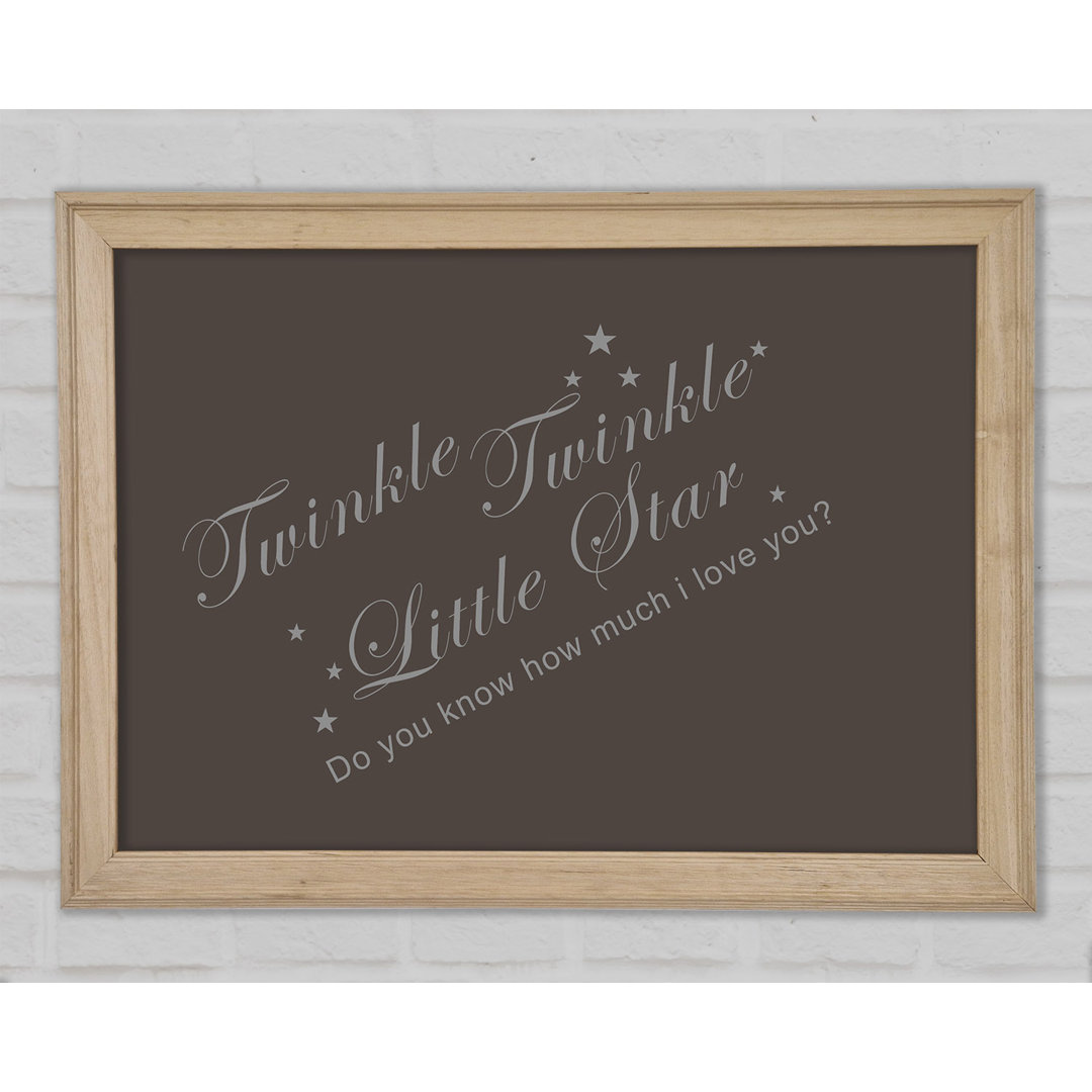 Kinderzimmer Zitat Twinkle Twinkle Little Star 2 Schokolade Gerahmter Druck