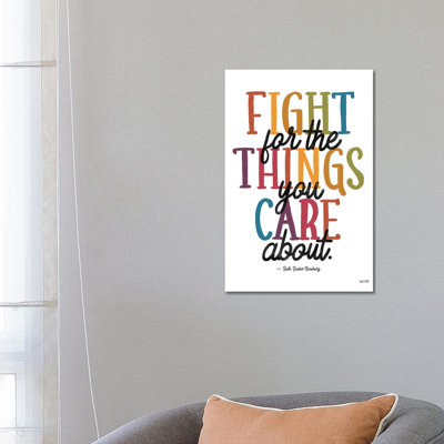 Fight For The Things You Care About by House Fenway - Wrapped Canvas Gallery-Wrapped Canvas Giclée