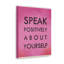 Speak Positively - Wrapped Canvas Print-447202639