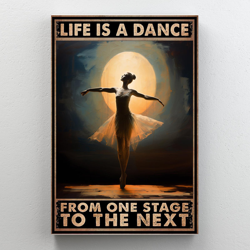 «Ballet Life Is A Dance», ensemble de 1 ballet «Life Is A Dance» sur toile, H 20 po x l 16 po x P 1,25 po