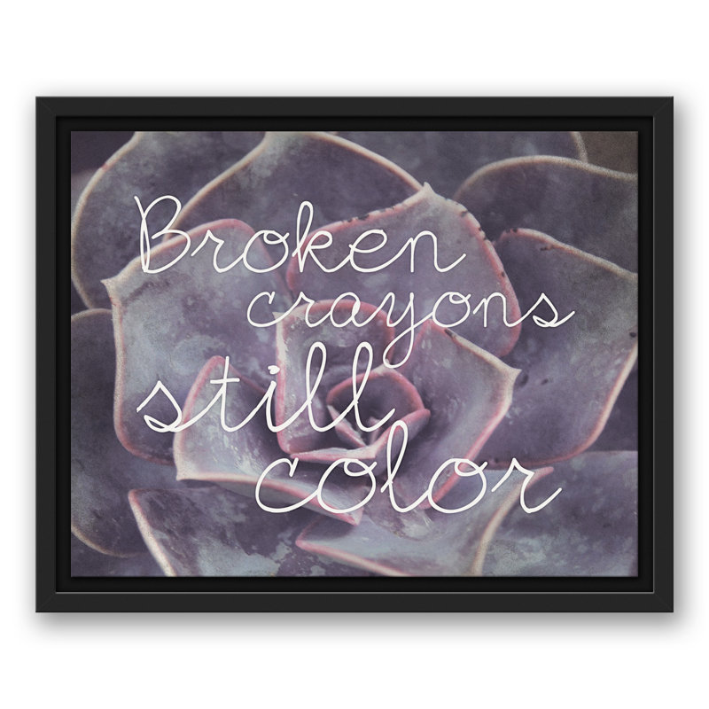 " Broken Crayons Still Color " Print, 12.75" H x 15.75" W x 1.75" D