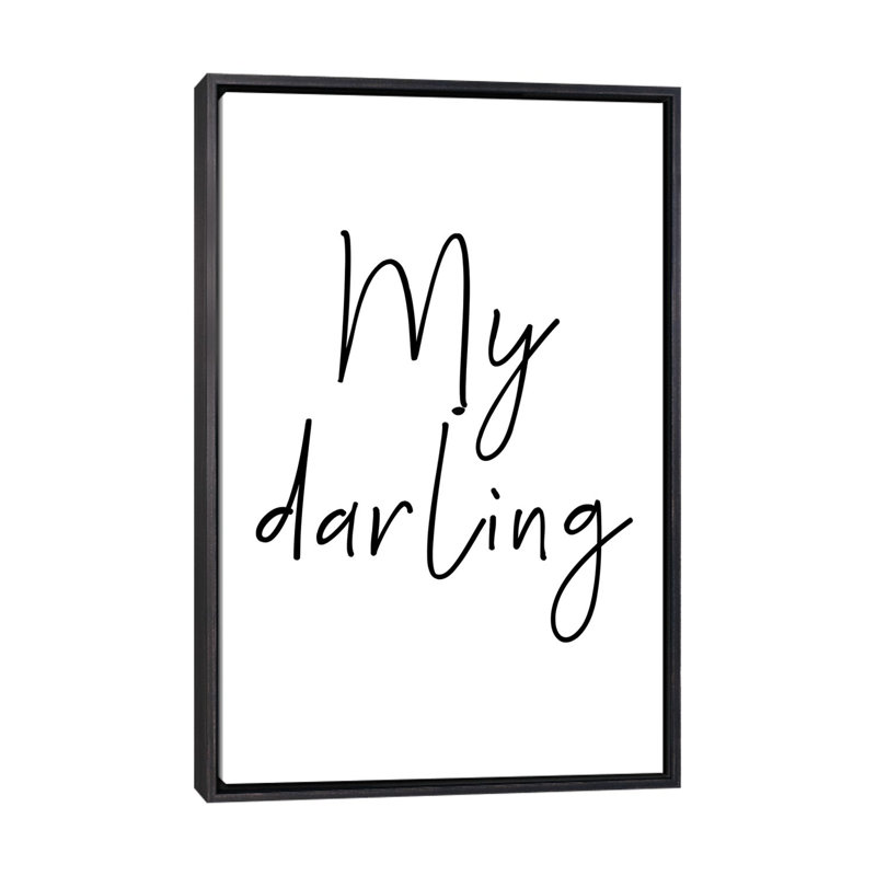 «My Darling», reproduction d'art textuel, H 40 po x l 26 po x P 1,5 po, Toile avec cadre noir patiné, Pas de tapis