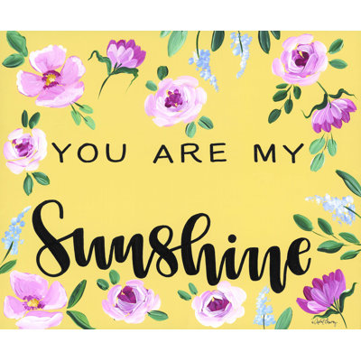 " You Are My Sunshine " by April Chavez
