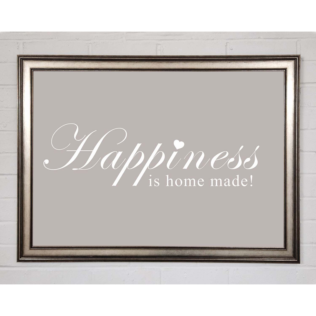 Gerahmter Kunstdruck Home Quote Happiness Is Home Made in Beige