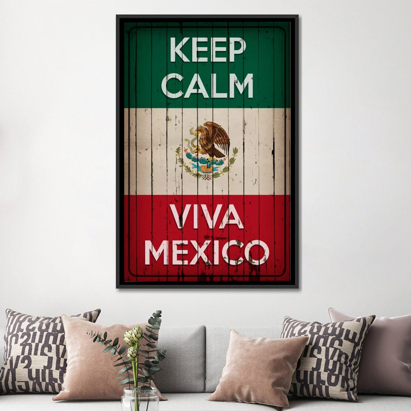 «Keep Calm and Viva Mexico», impression sur toile, H 26 po x l 18 po x P 1,5 po, Toile avec cadre noir, Pas de tapis