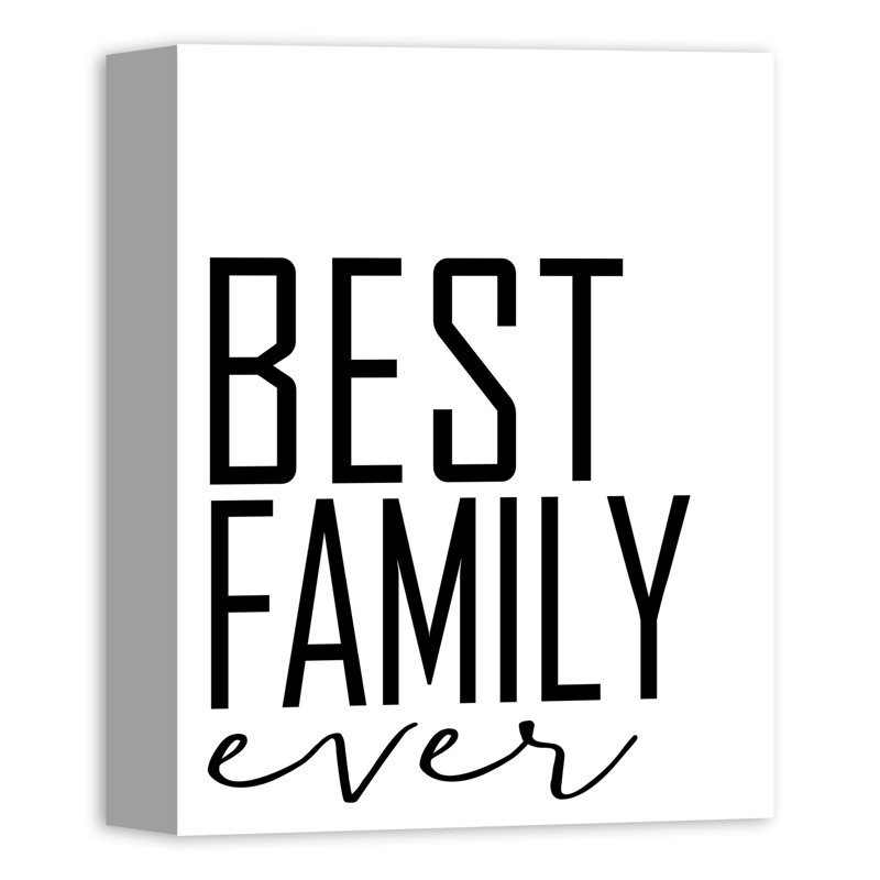 «Best Family Ever», reproduction d'art textuel sur toile, H 14 po x l 11 po, Toile tendue