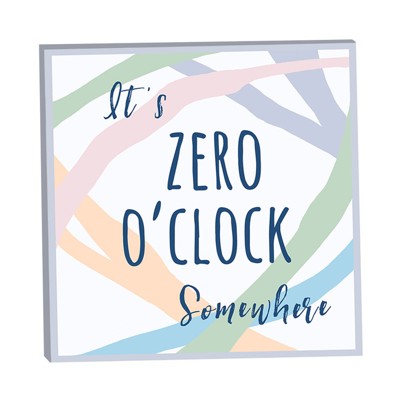 Sober Curious It's Zero O'Clock Somewhere by Grotto Studios