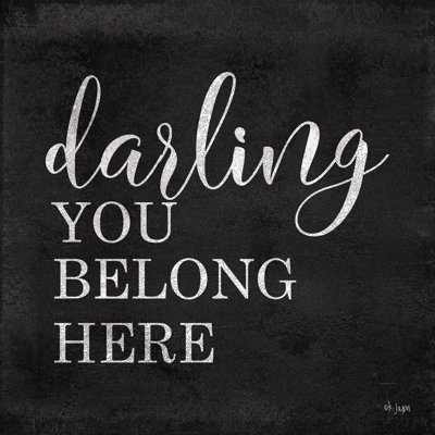 Darling, You Belong Here - art textuel
