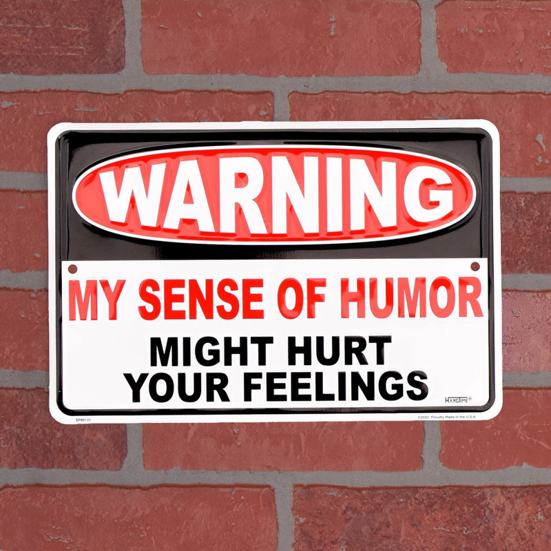 Warning My Sense Humor Hurt Your Feelings Sign Man Cave Home Office Wall Decor Warning My Sense Humor Hurt Your Feelings Sign Man Cave Home Office Wall Decor