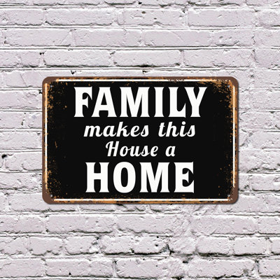 Family Makes This House A Home Street (2 Pack) 8 Inch x 12 Inch Plastic Sign