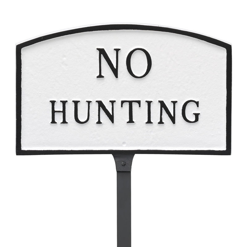 No Hunting Statement Garden Sign, White/Black