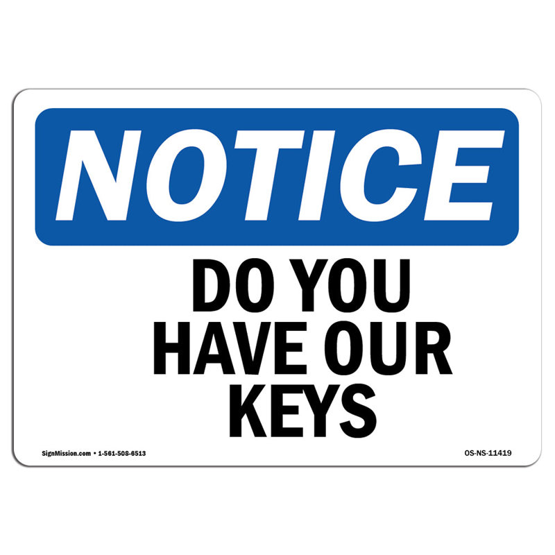 Panneau «Do You Have Our Keys», H 12 po x l 18 po x P 0,1 po