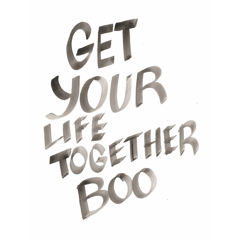 Get Your Life Together Boo Print by David Erickson, 41.75" H x 31.75" W x 1.5" D, Image Brush Gel