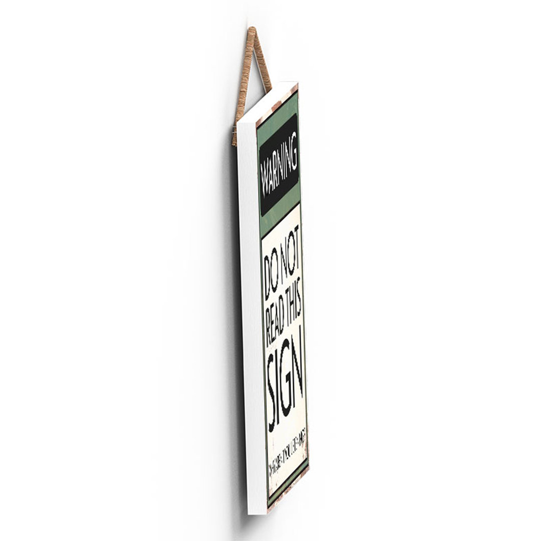 Warning Do Not Read - Print on MDF
