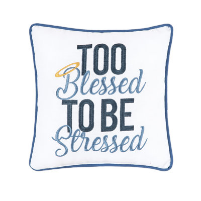 Too Blessed Embroidered Throw Pillow