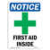SignMission OSHA Notice - First Aid Inside Sign With Symbol | Heavy ...