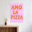 Amo La Pizza Quote Modern Contemporary Wall Art Print 1 Piece Wrapped Canvas Wall Art-588124992