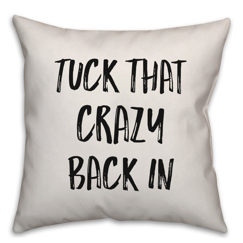 Coussin Tuck That Crazy Back, 18 po x 18 po