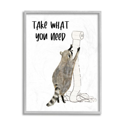 " Take What You Need Phrase Toilet Paper Racoon " by Victoria Barnes