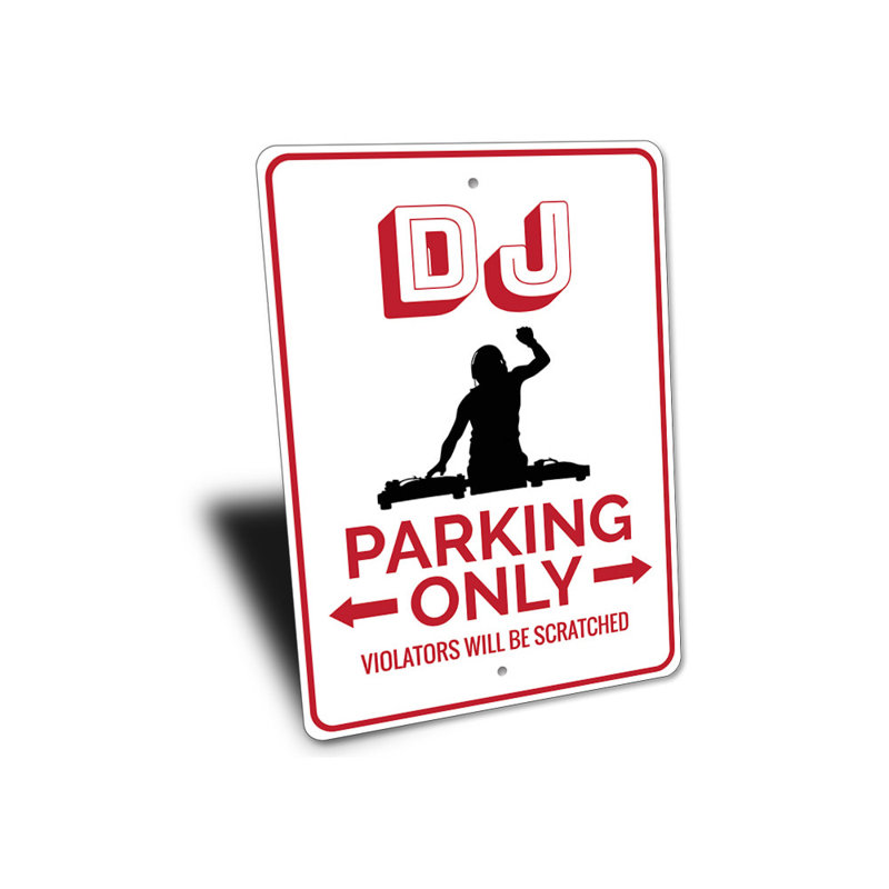 Enseigne de stationnement pour DJ, H 10 po x l 14 po x P 0,04 po