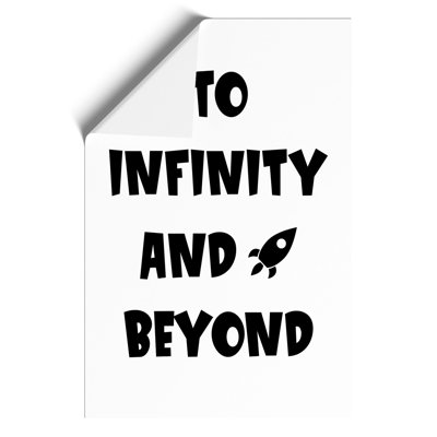 To Infinity and Beyond - Frameless Print