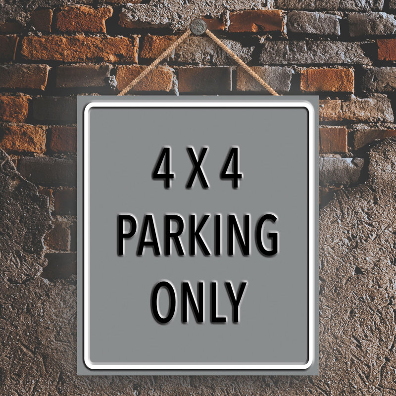 Parking Only - Print on MDF