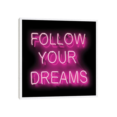 Neon Follow Your Dreams Pink on Black 1 Piece Wall Art on Canvas