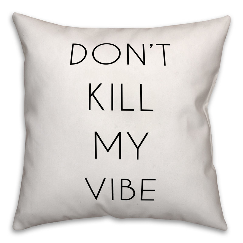  Coussin Don't Kill My Vibe