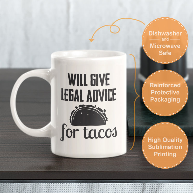 Grande tasse à café Dale, 11 oz, « Will Give Legal Advice For Tacos »