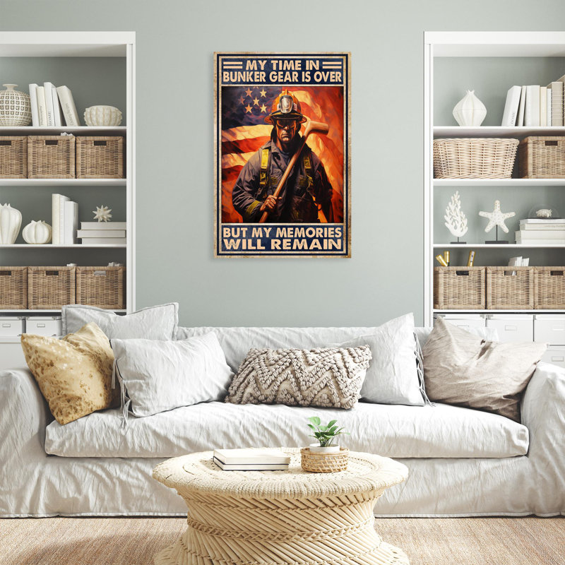 My Time In Bunker Gear Is Over - 1 Piece Rectangle " My Time In Bunker Gear Is Over - 1 Piece Rectangle Graphic Art Print On Wrapped Canvas "