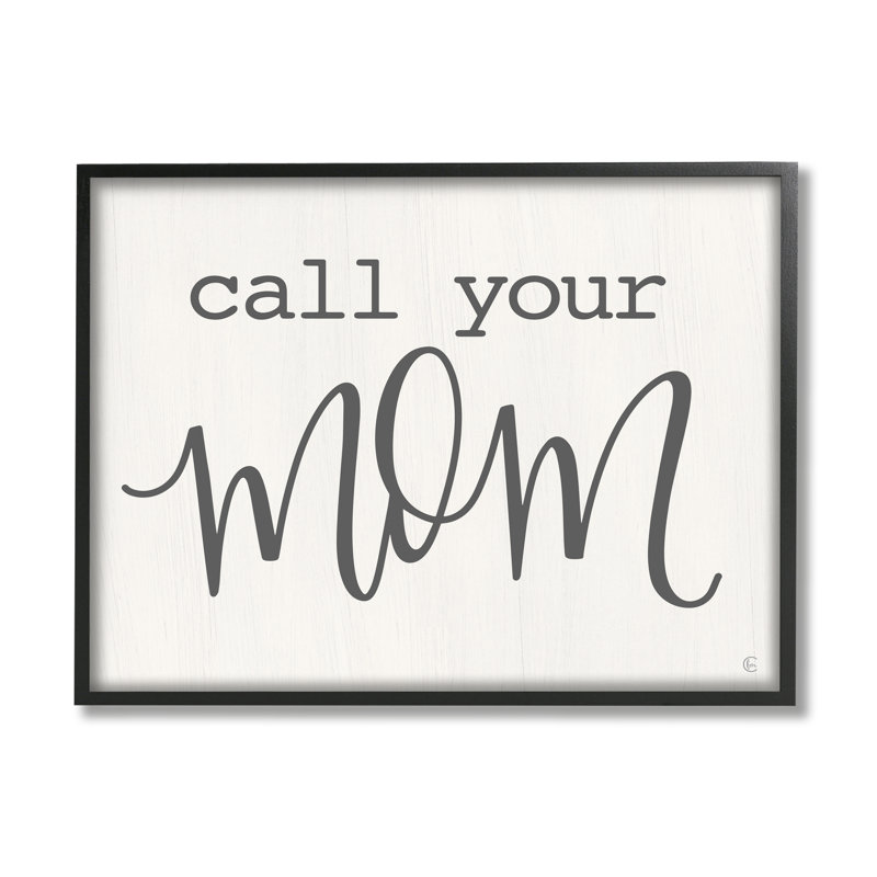 Call Your Mom Encourageant Casual, Giclée encadrée noir minuit, H 11 po x l 14 po x P 1,5 po