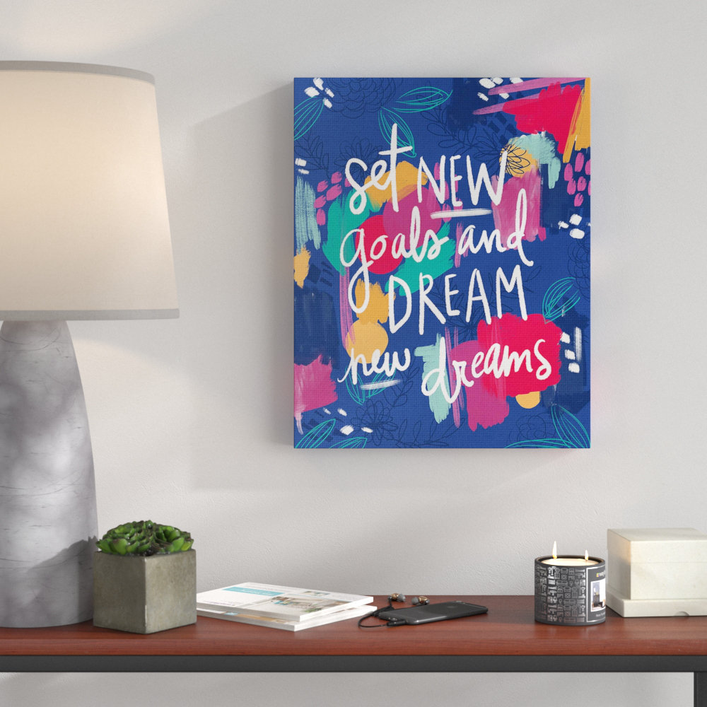 New Goals Painted Inspirational by Pen + Paint - Textual Art Print on Canvas Wrought Studio™