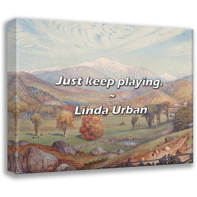 Citation de Linda Urban: continuez à jouer.