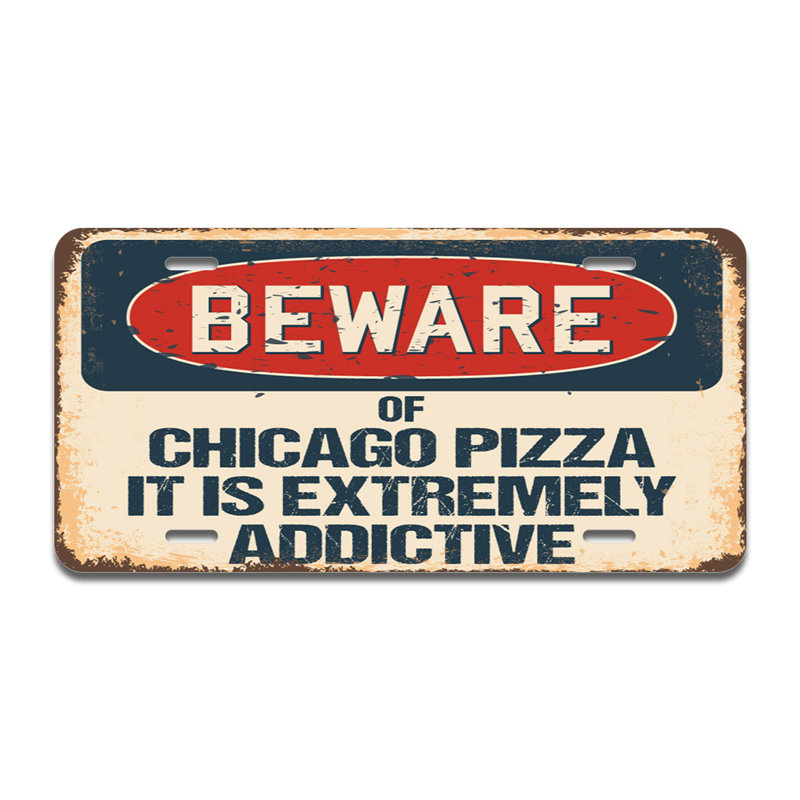 Cadre de plaque en aluminium «Beware of Chicago Pizza It Is Extremely Addictive»