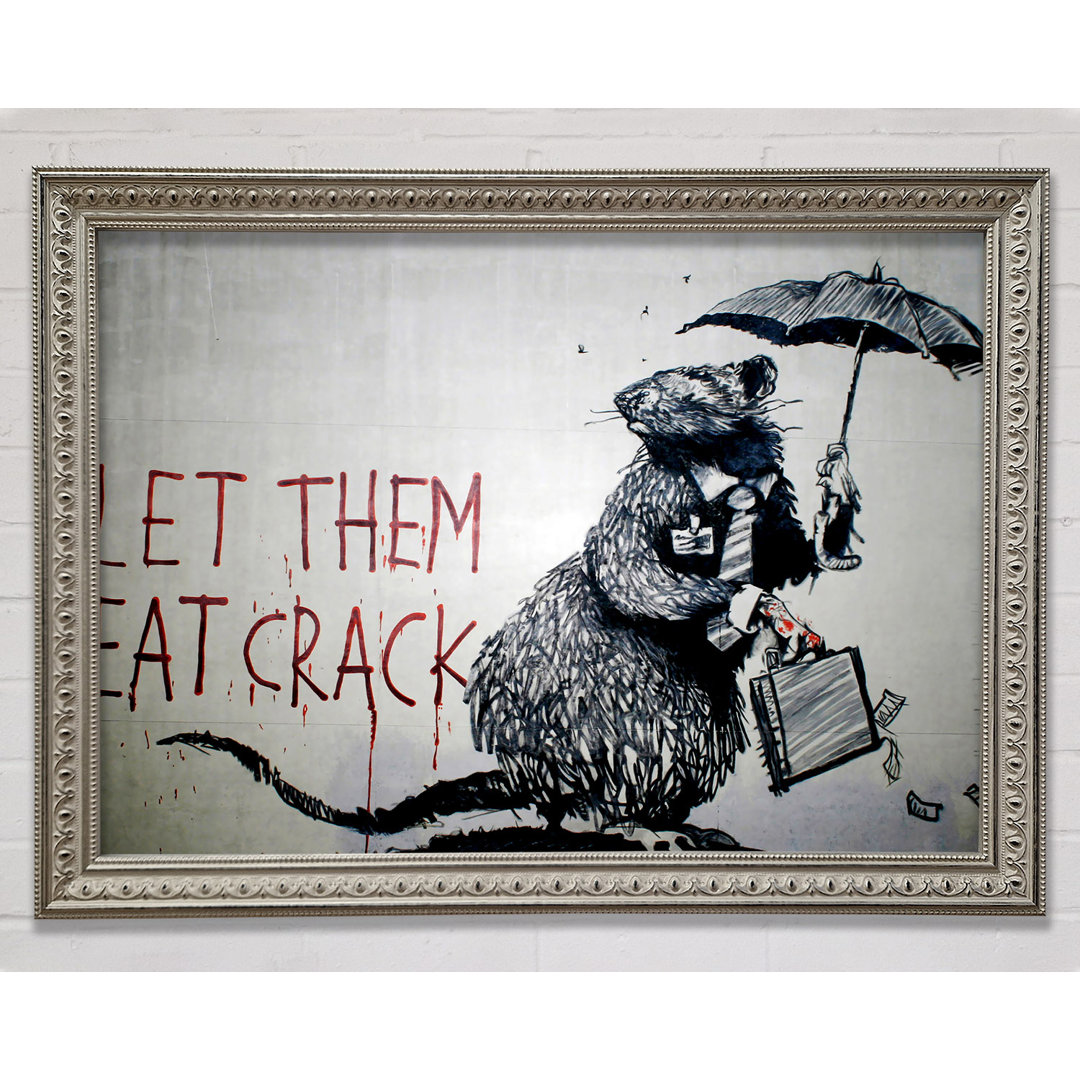 Let Them Eat Crack - Einzelne Bilderrahmen Kunstdrucke