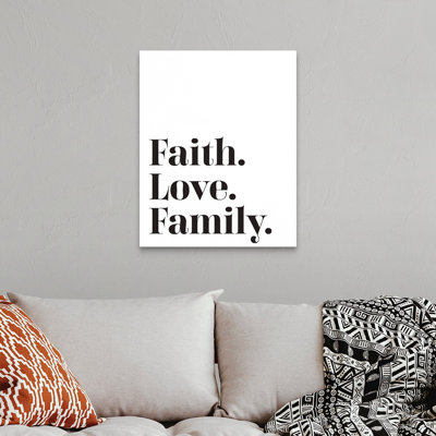 «Family Quotes - Faith Love Family», reproduction d'art textuel sur toile