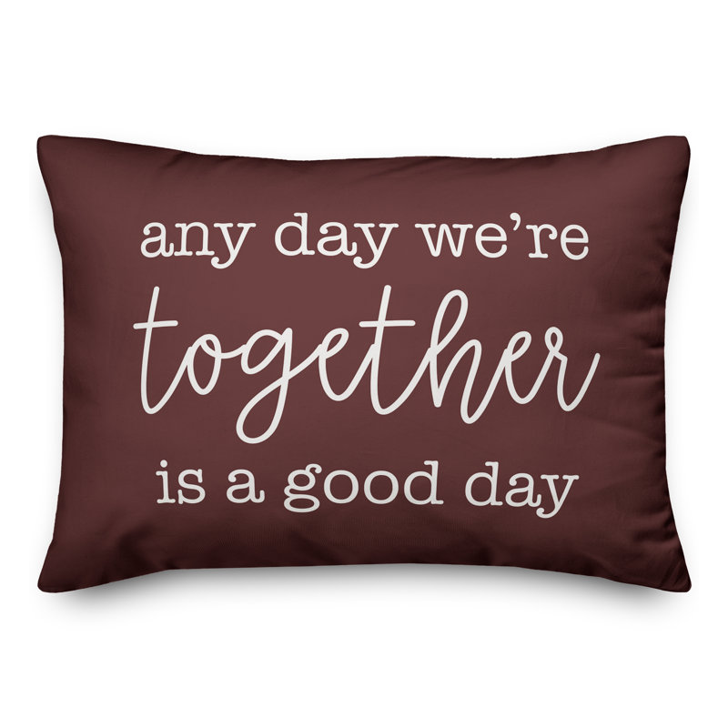 Together Is A Good Day Slate Outdoor Throw Pillow, Maroon, 14" H x 20" W