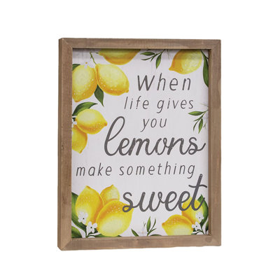 " When Life Gives You Lemons "