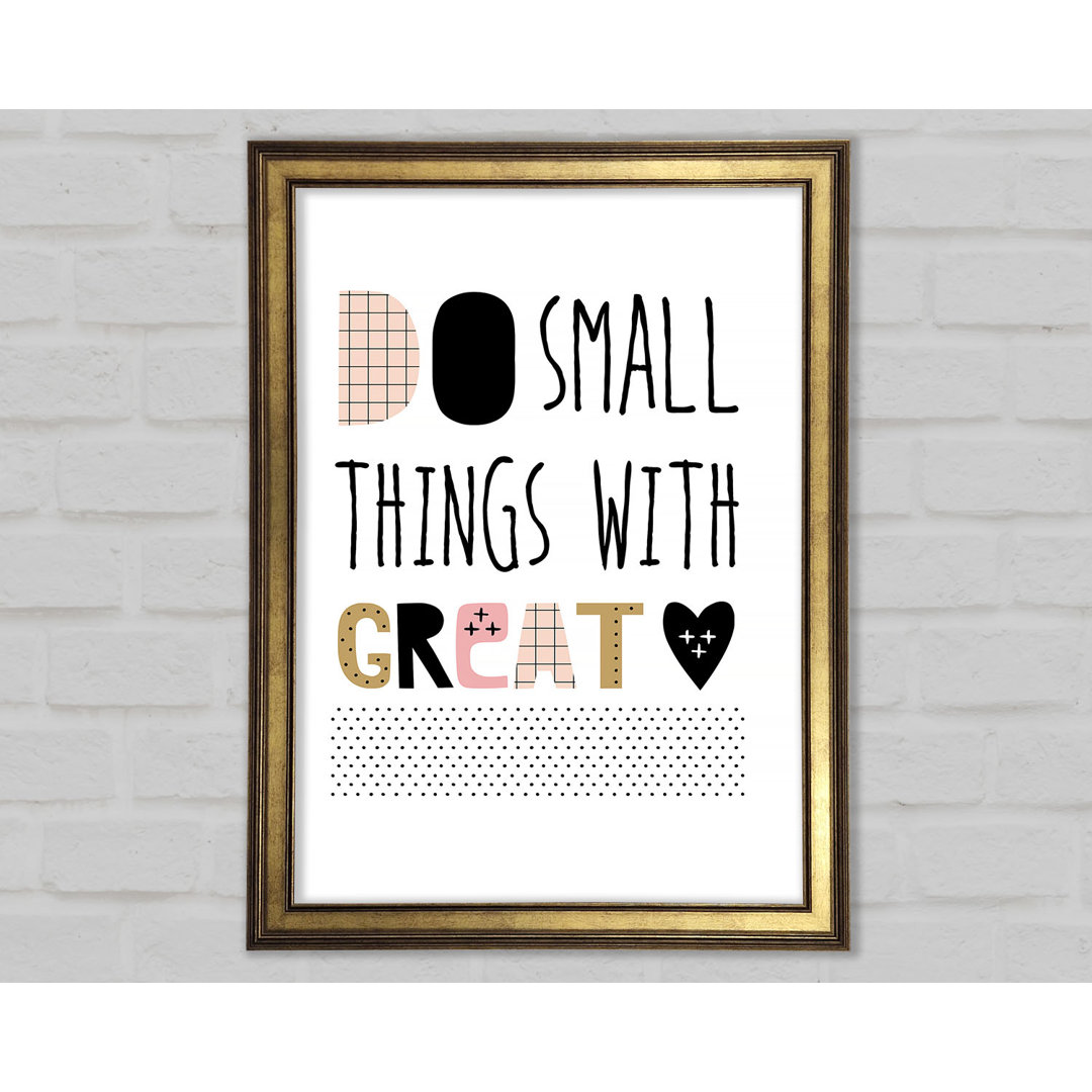 Do Small Thing With 2 - Single Picture Frame Typography