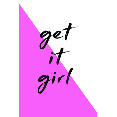 " Get It Girl Hot Pink "