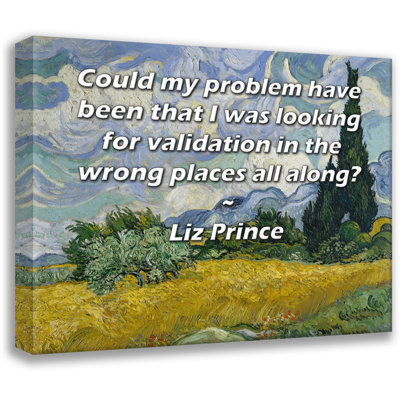 Toile tendue de la galerie ArtsyQuotes par Liz Prince: «Mon problème est-il que je cherchais de la certification aux mauvais endroits?