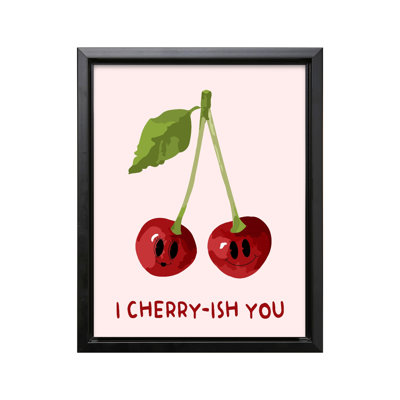 «I Cherry-ish You»